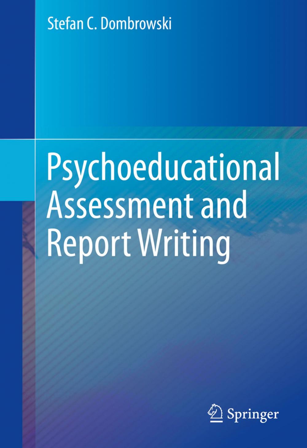 Big bigCover of Psychoeducational Assessment and Report Writing