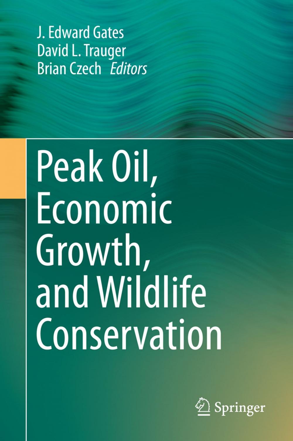 Big bigCover of Peak Oil, Economic Growth, and Wildlife Conservation