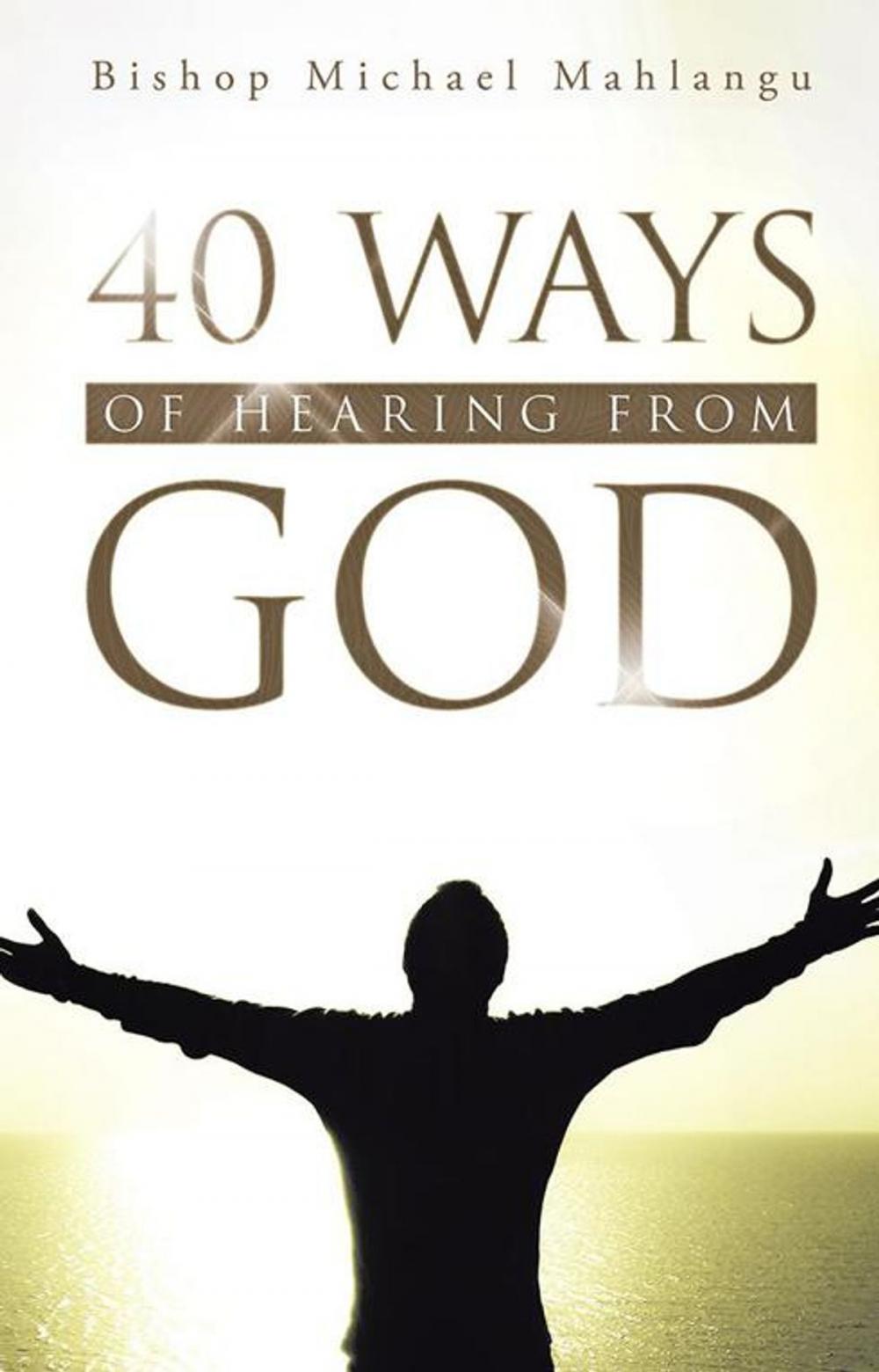 Big bigCover of 40 Ways of Hearing from God