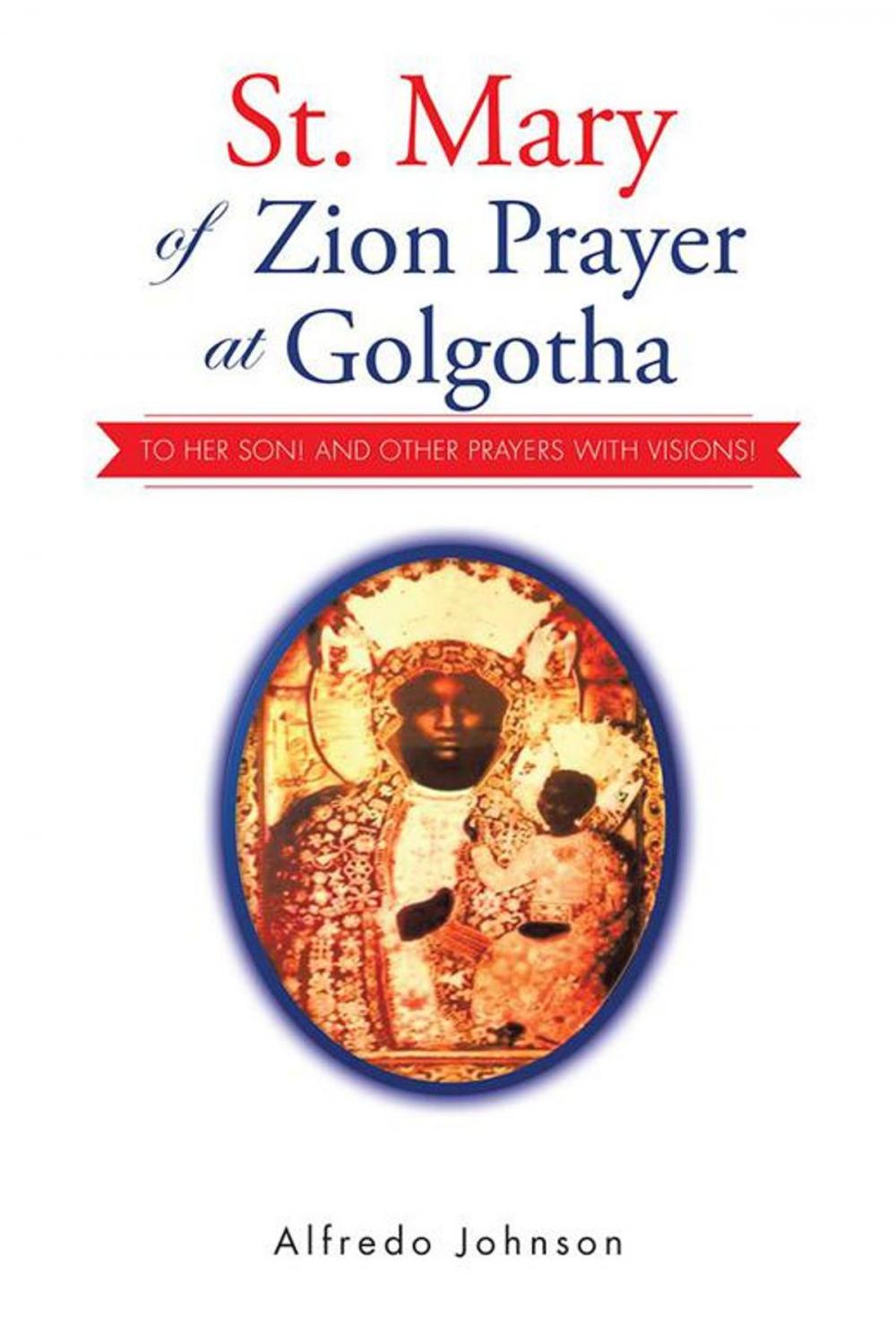 Big bigCover of St. Mary of Zion Prayer at Golgotha