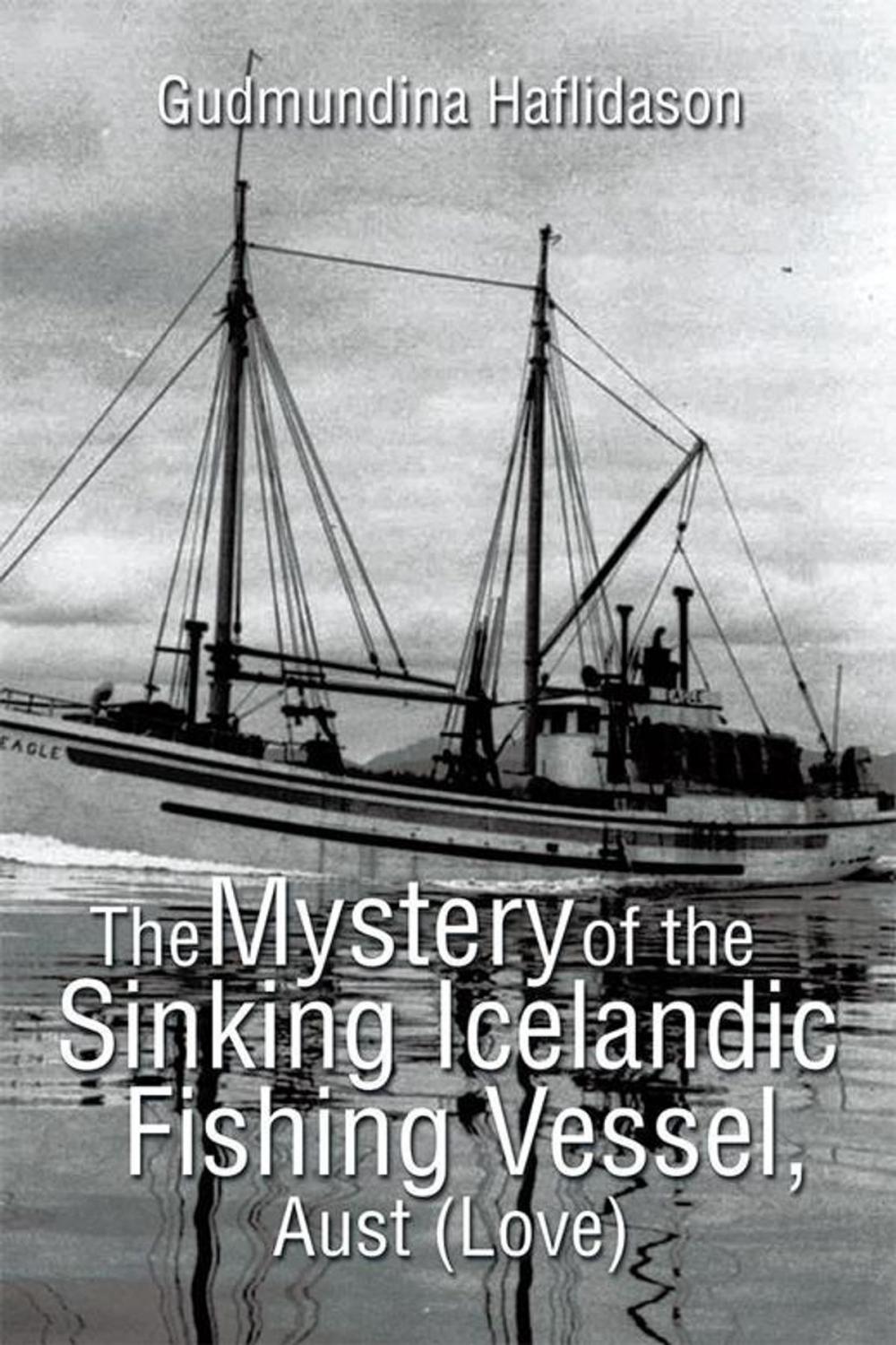 Big bigCover of The Mystery of the Sinking Icelandic Fishing Vessel, Aust (Love)