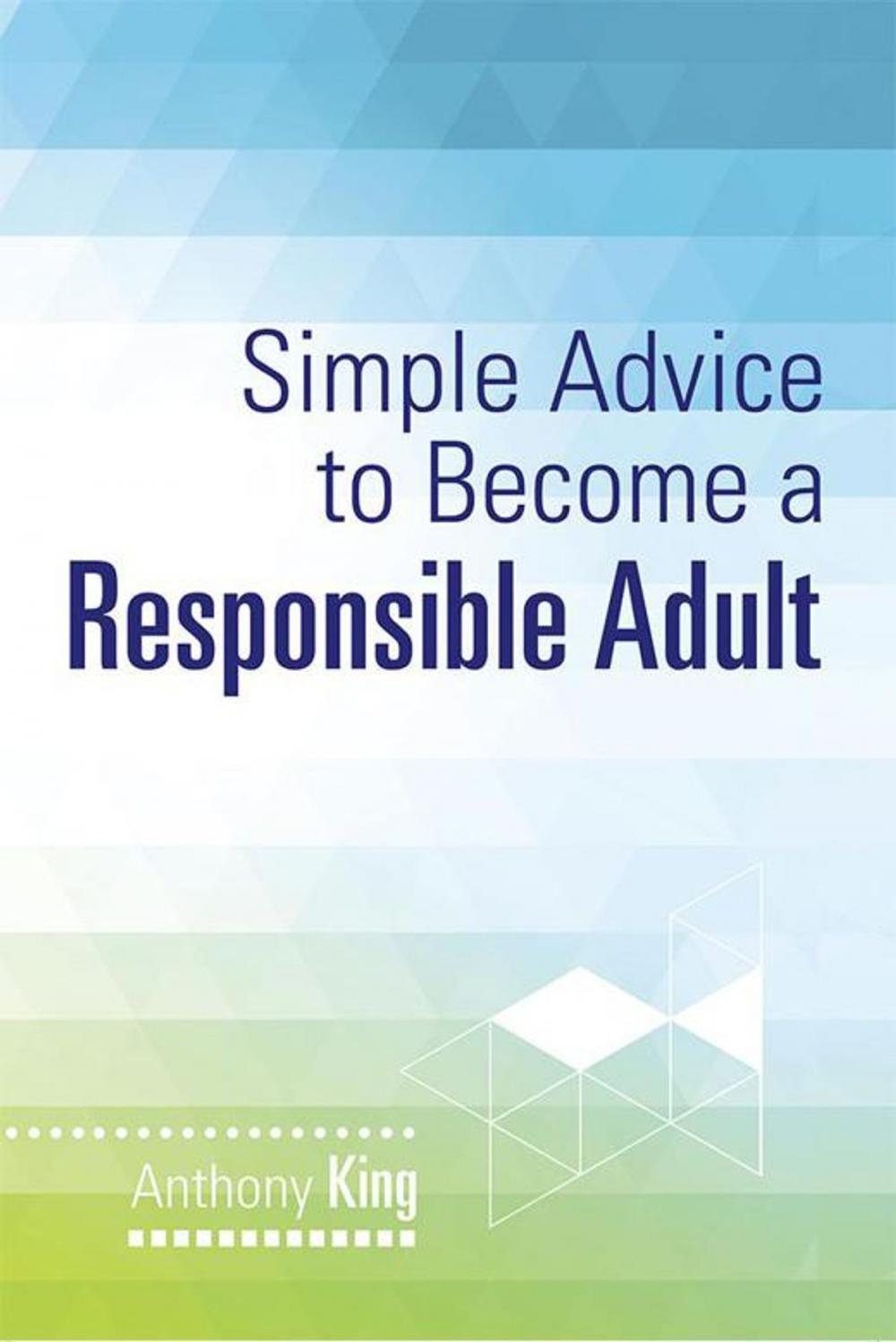 Big bigCover of Simple Advice to Become a Responsible Adult