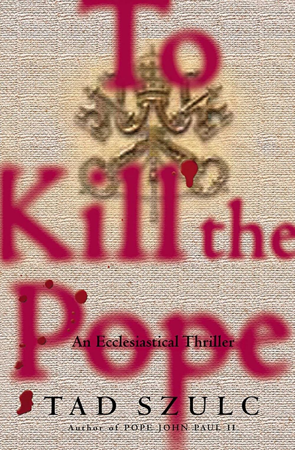 Big bigCover of To Kill The Pope