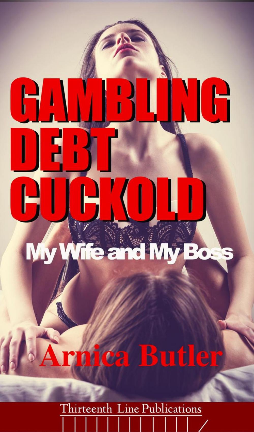 Big bigCover of Gambling Debt Cuckold: My Wife and My Boss
