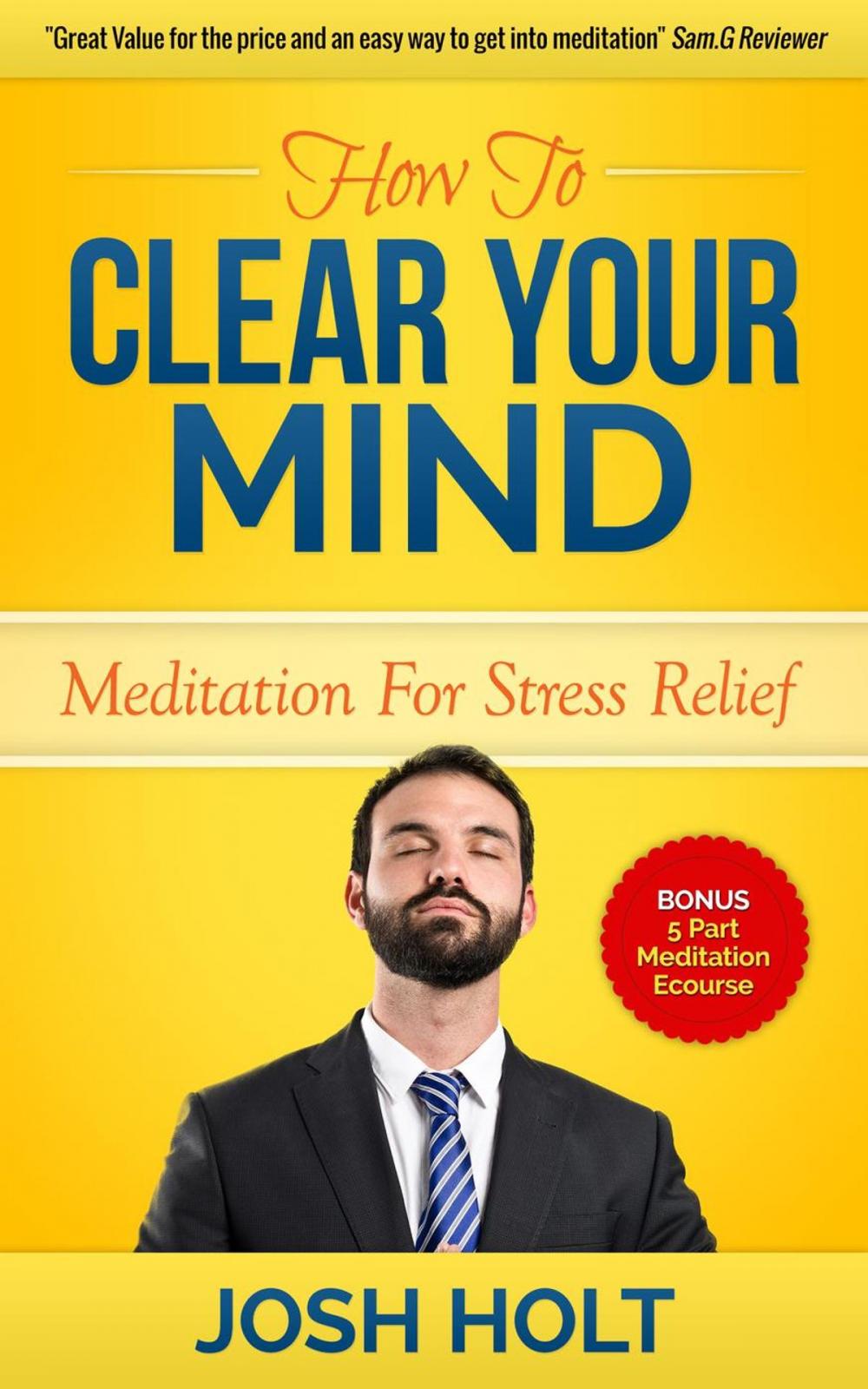 Big bigCover of How to clear your mind : Meditation For Stress Relief