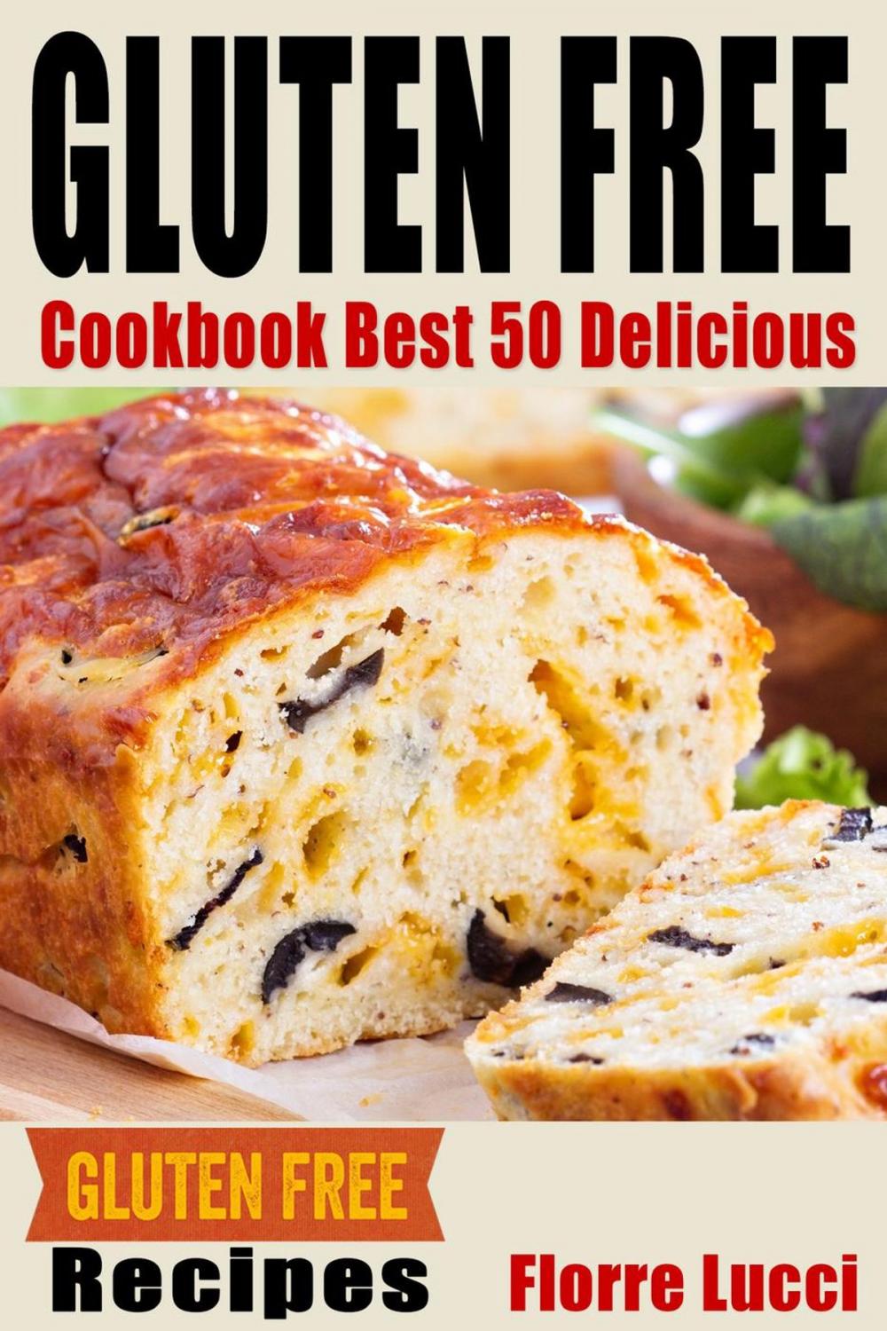 Big bigCover of The Gluten-Free Diet Cookbook: Best 50 Delicious Gluten-Free Diet Recipes