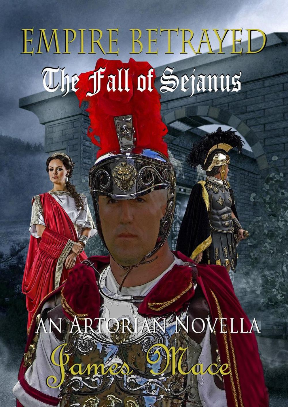 Big bigCover of Empire Betrayed: The Fall of Sejanus