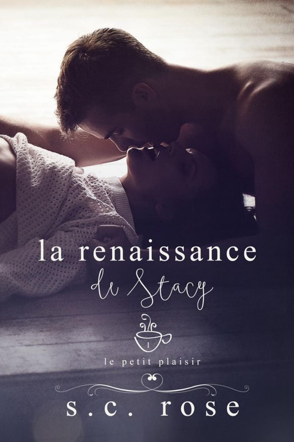 Big bigCover of Le Petit Plaisir, tome 1: La renaissance de Stacy