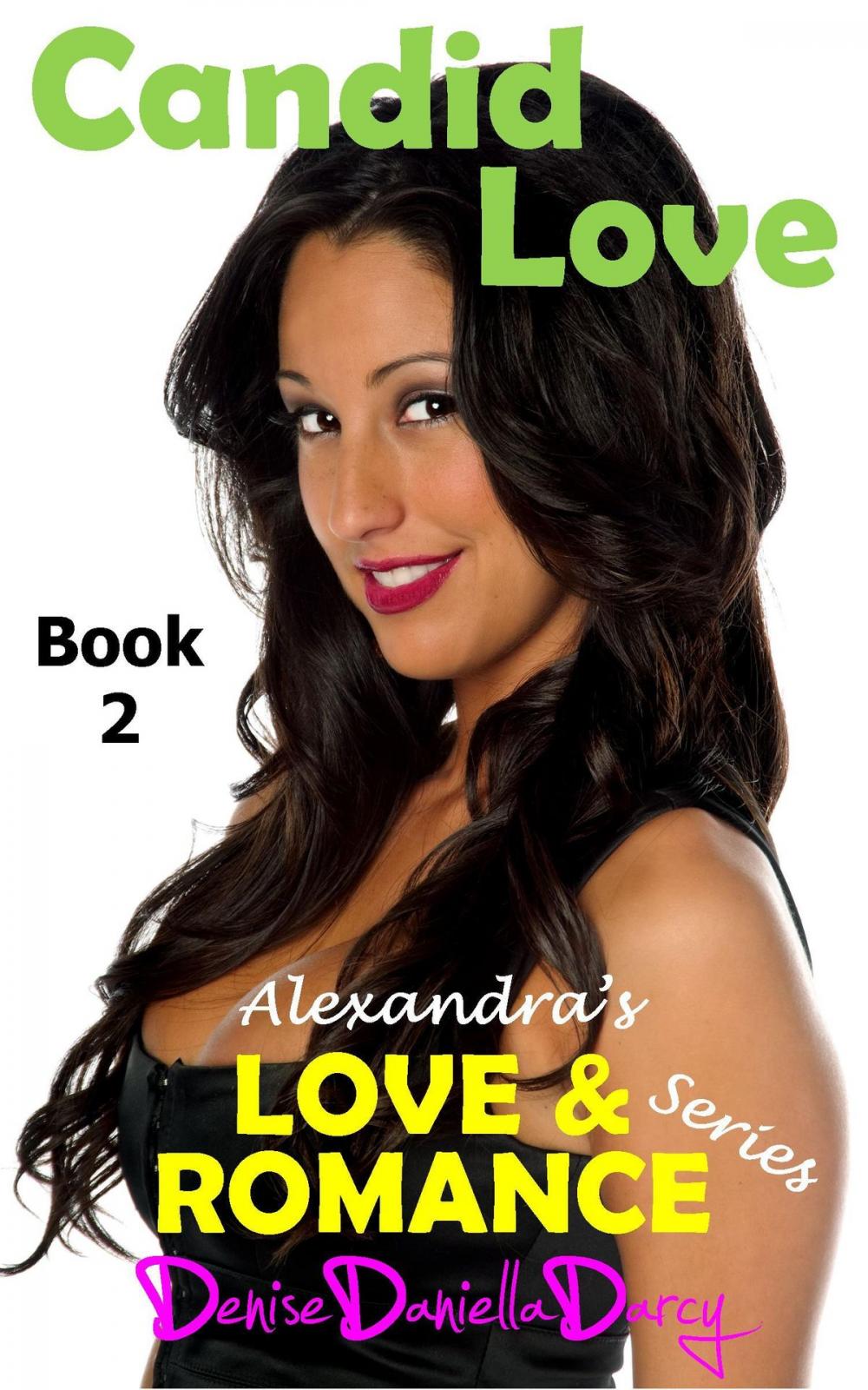Big bigCover of Candid Love: Alexandra's Love and Romance Series Book 2