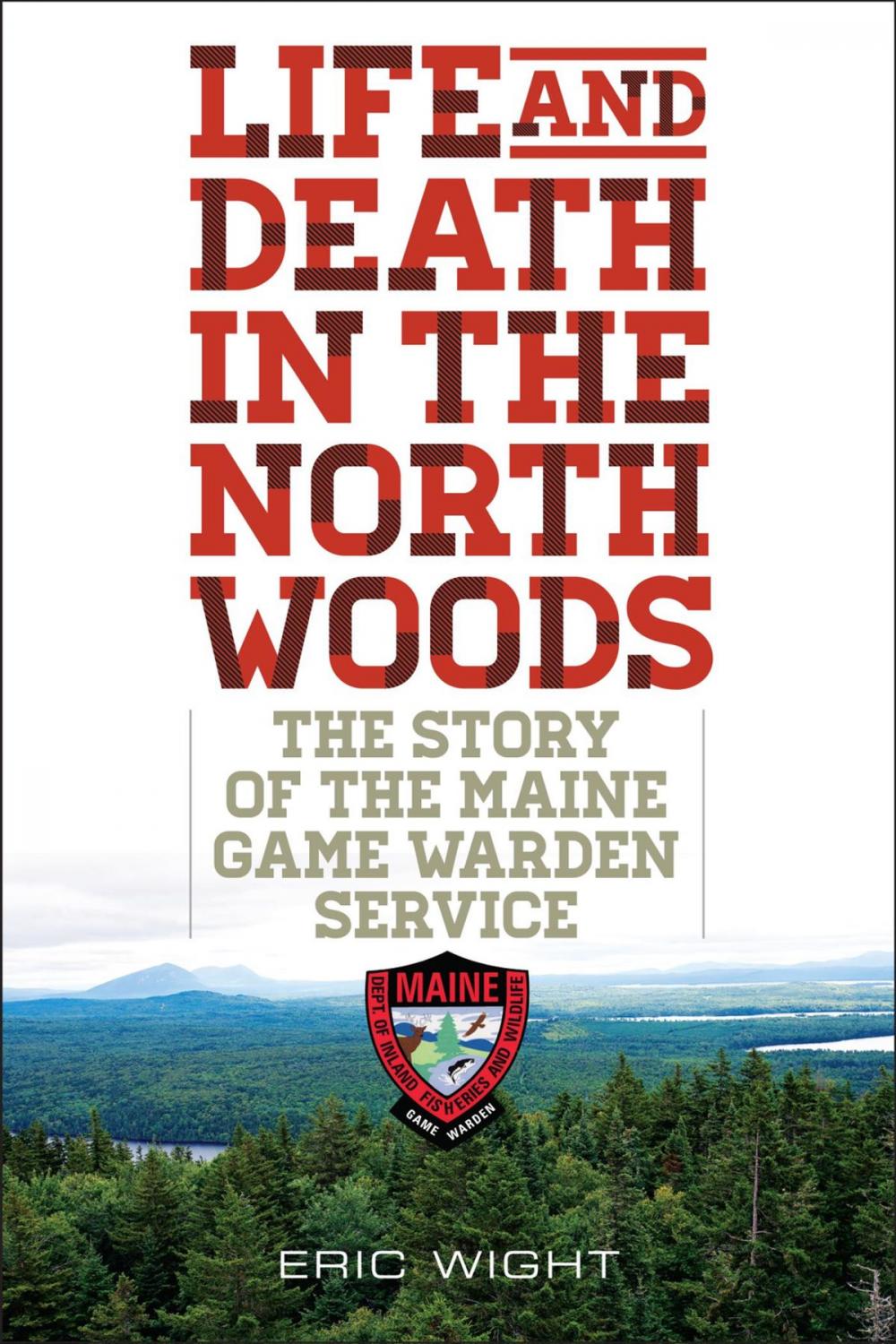 Big bigCover of Life and Death in the North Woods