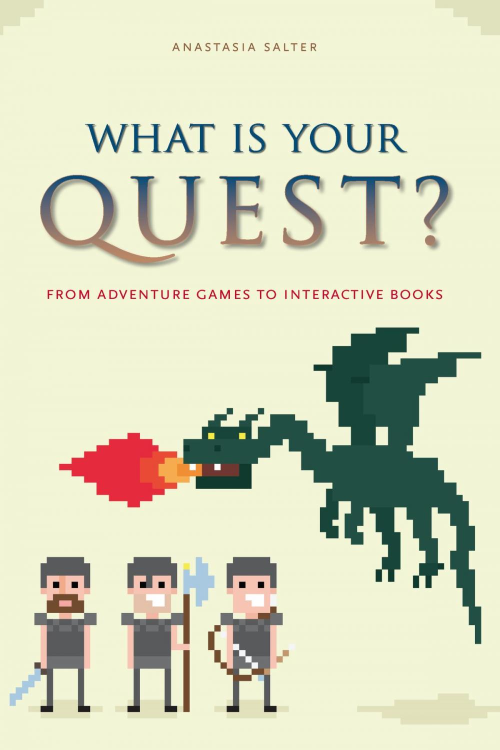 Big bigCover of What Is Your Quest?