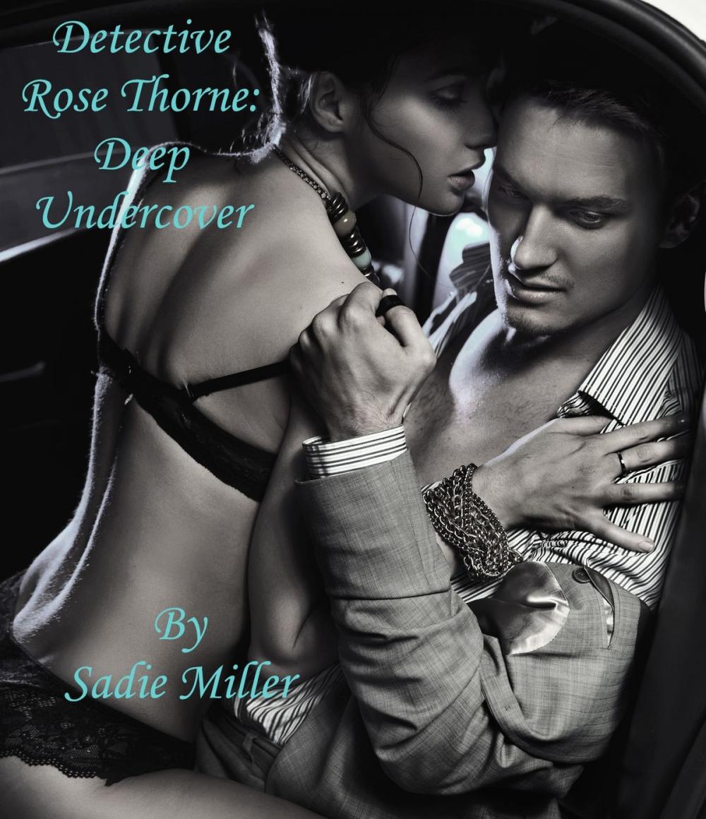 Big bigCover of Detective Rose Thorne: Deep Undercover