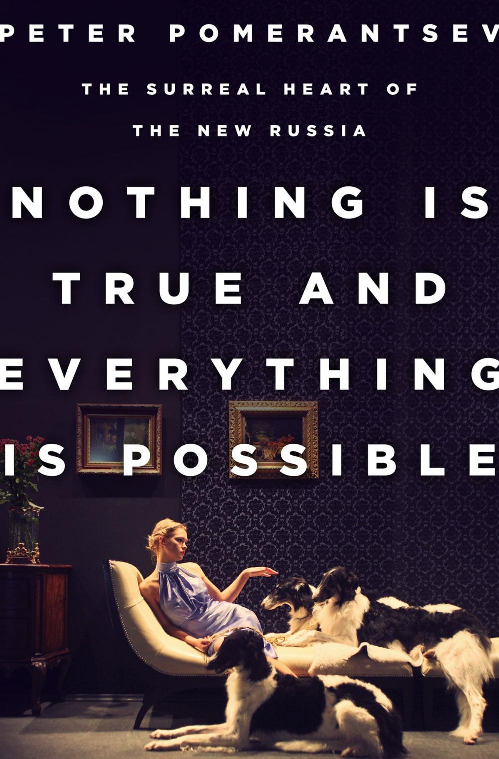 Big bigCover of Nothing Is True and Everything Is Possible