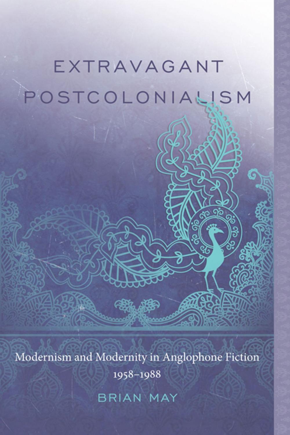 Big bigCover of Extravagant Postcolonialism