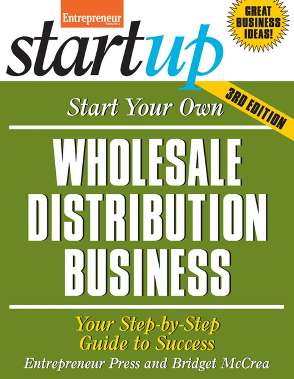 Big bigCover of Start Your Own Wholesale Distribution Business