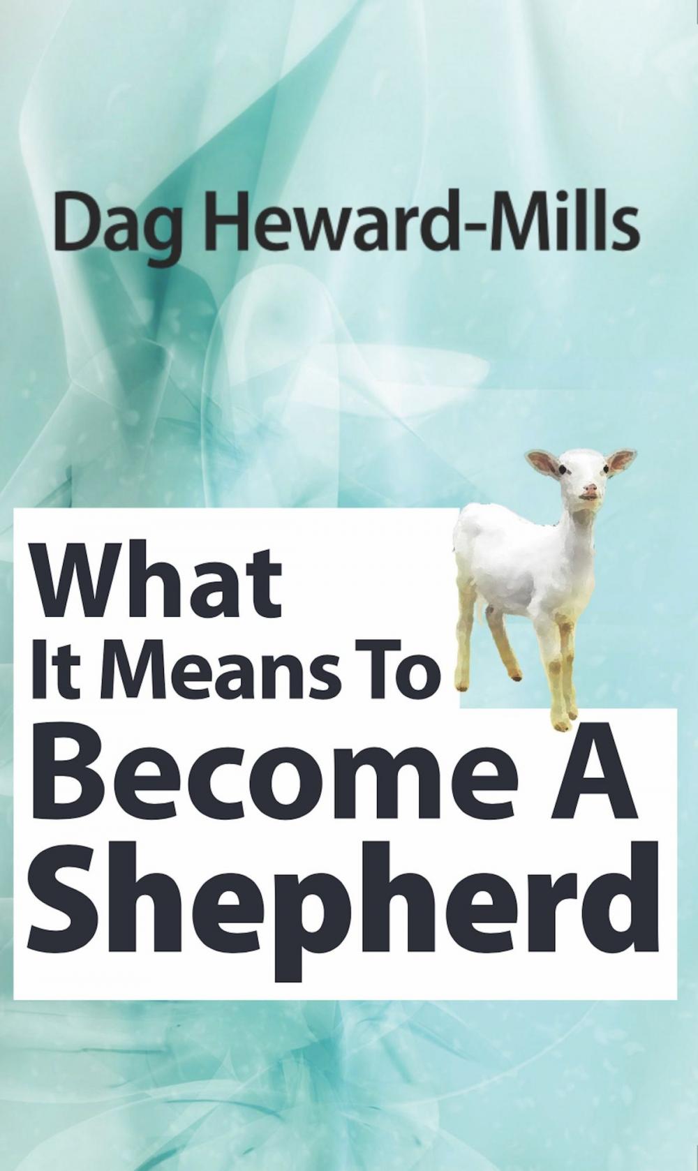 Big bigCover of What it Means To Become a Shepherd