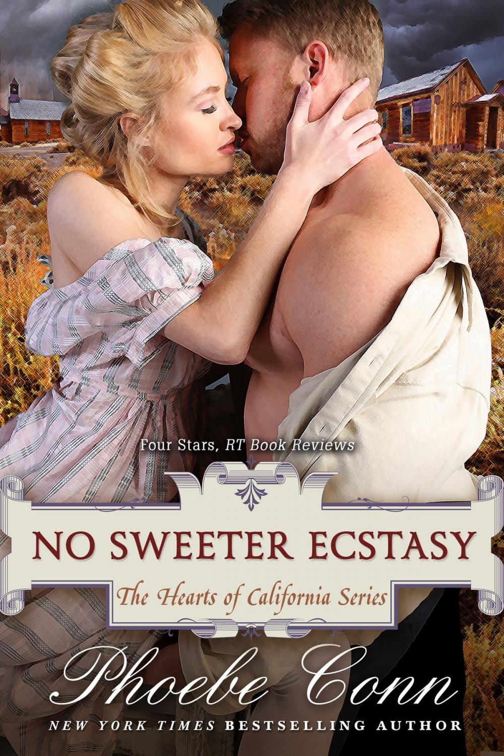 Big bigCover of No Sweeter Ecstasy (The Hearts of California Series, Book 2)