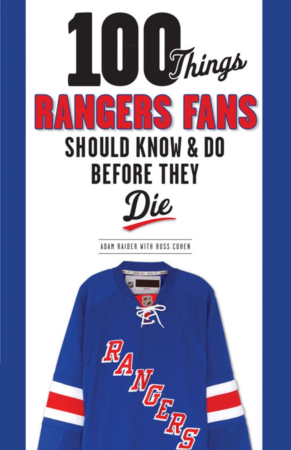 Big bigCover of 100 Things Rangers Fans Should Know & Do Before They Die