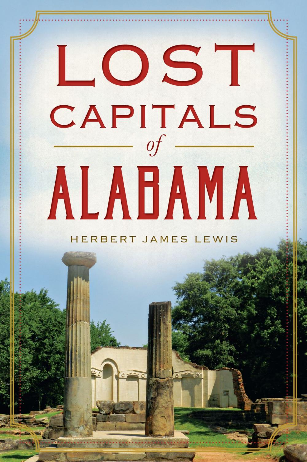 Big bigCover of Lost Capitals of Alabama