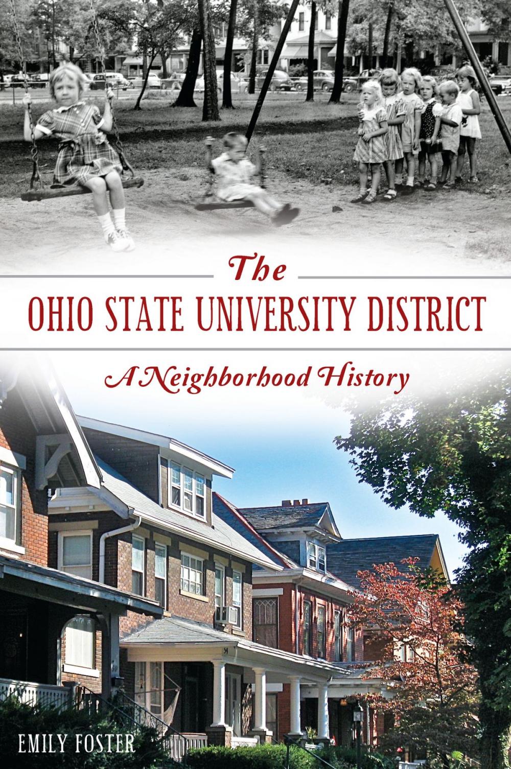 Big bigCover of The Ohio State University District: A Neighborhood History