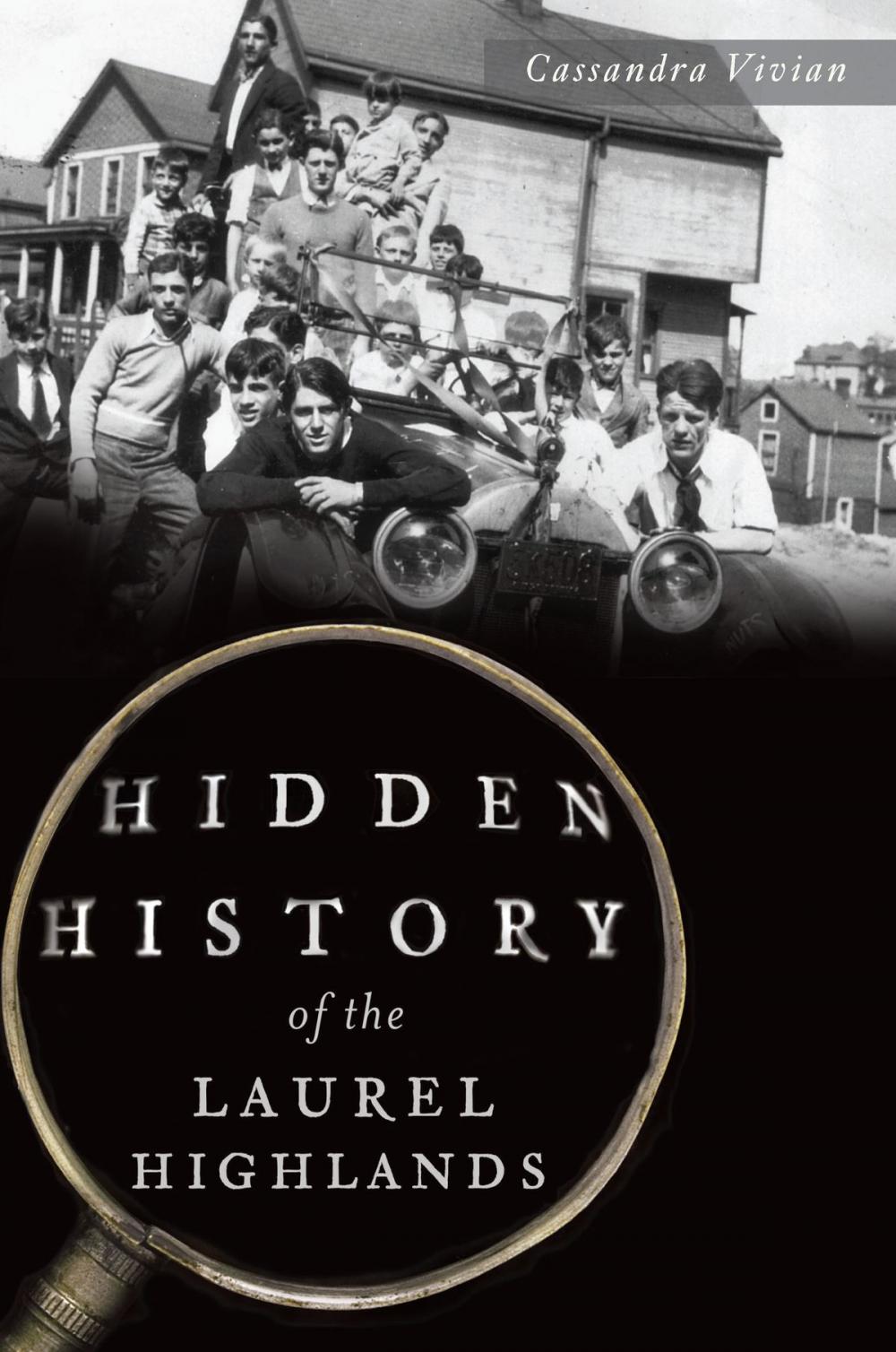 Big bigCover of Hidden History of the Laurel Highlands