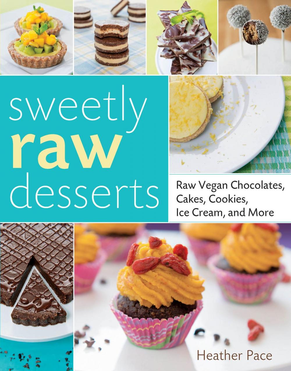 Big bigCover of Sweetly Raw Desserts