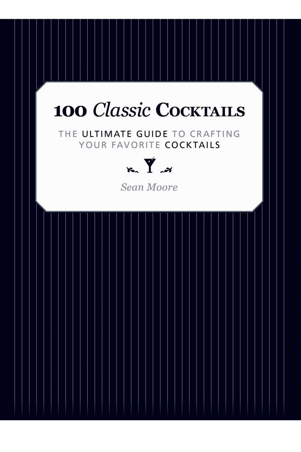 Big bigCover of 100 Classic Cocktails