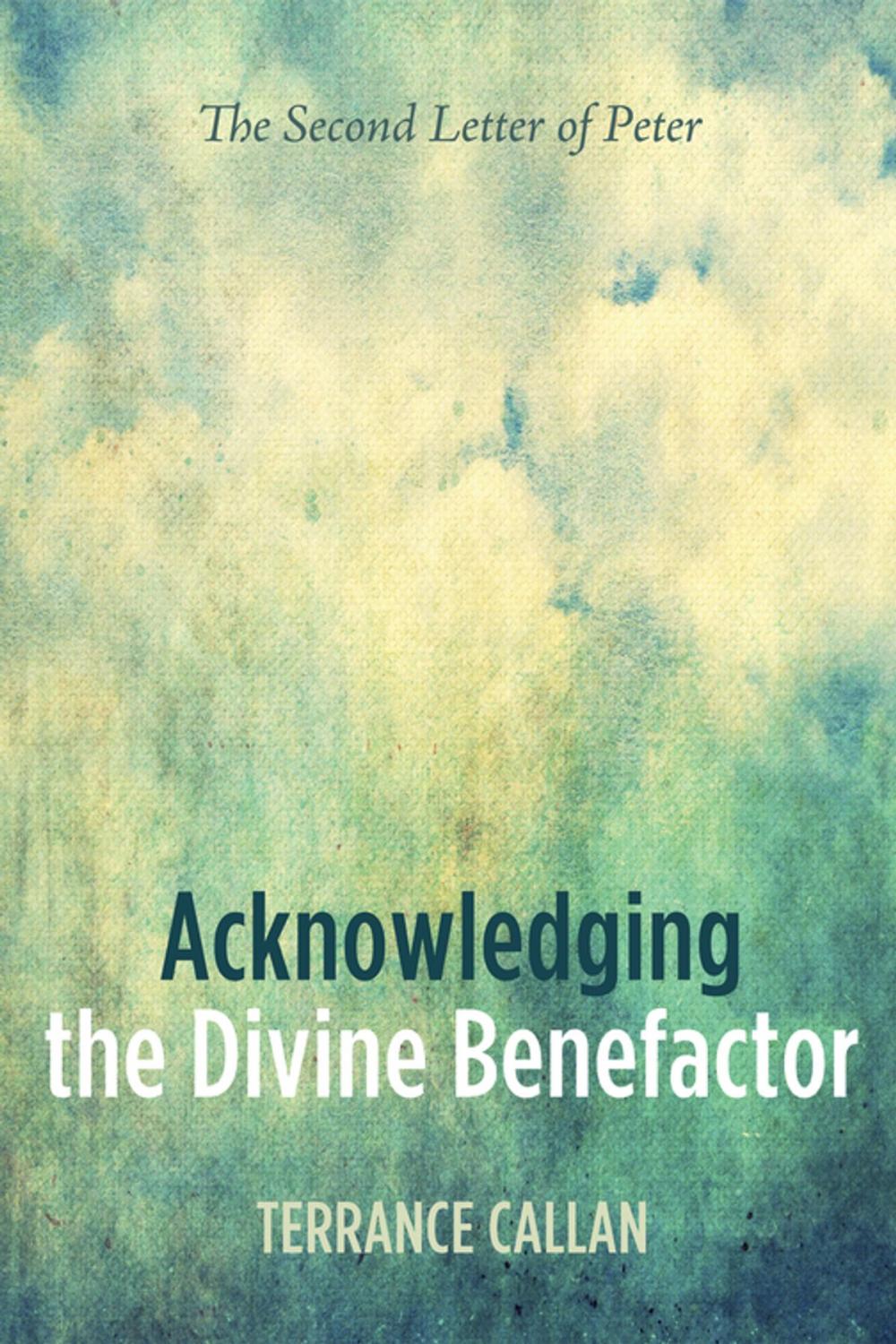 Big bigCover of Acknowledging the Divine Benefactor