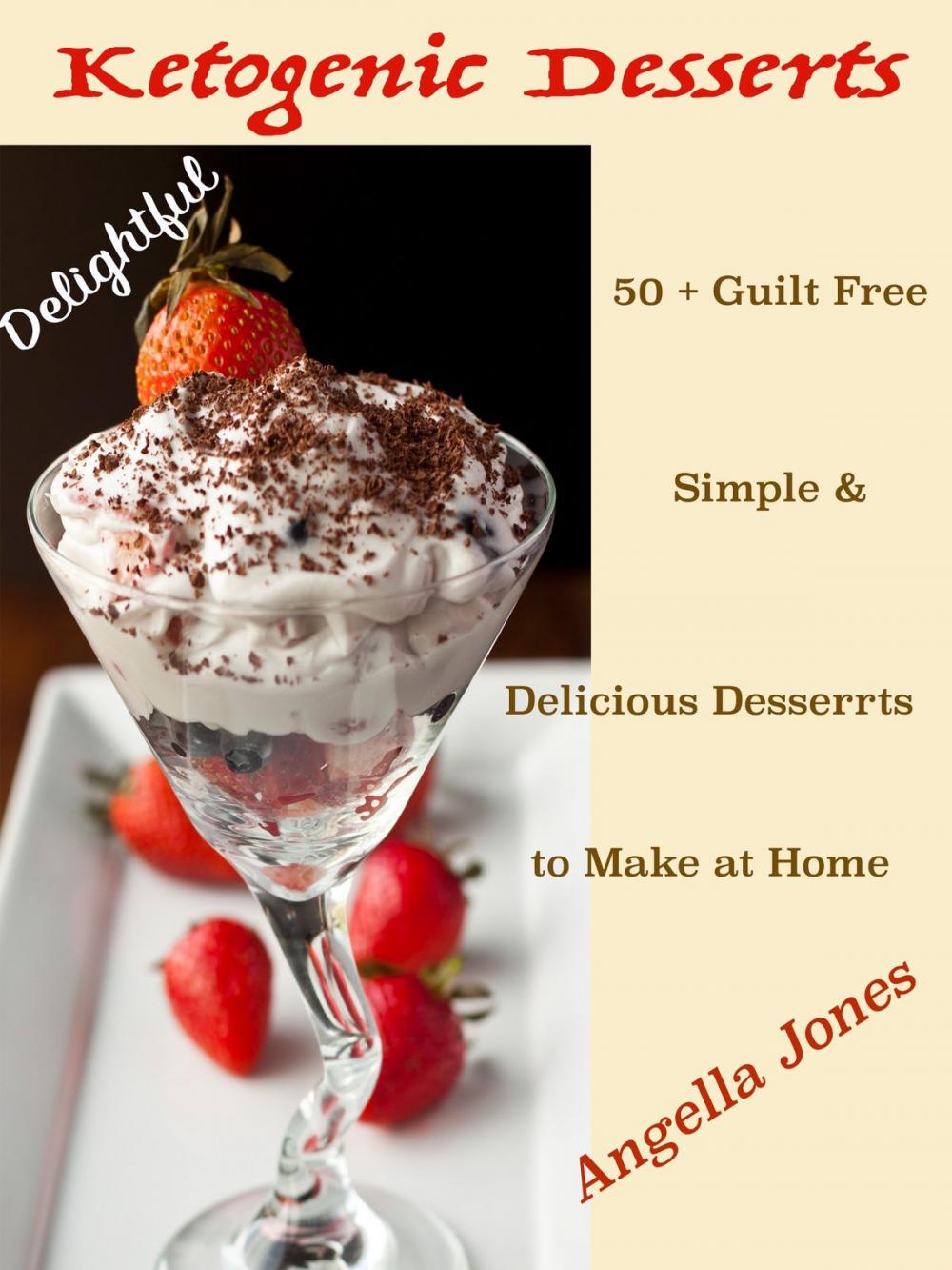 Big bigCover of Delightful Ketogenic Desserts Recipes