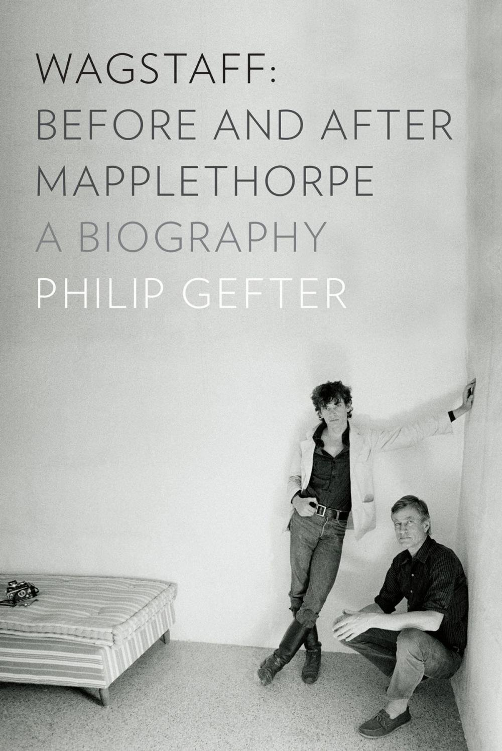 Big bigCover of Wagstaff: Before and After Mapplethorpe: A Biography