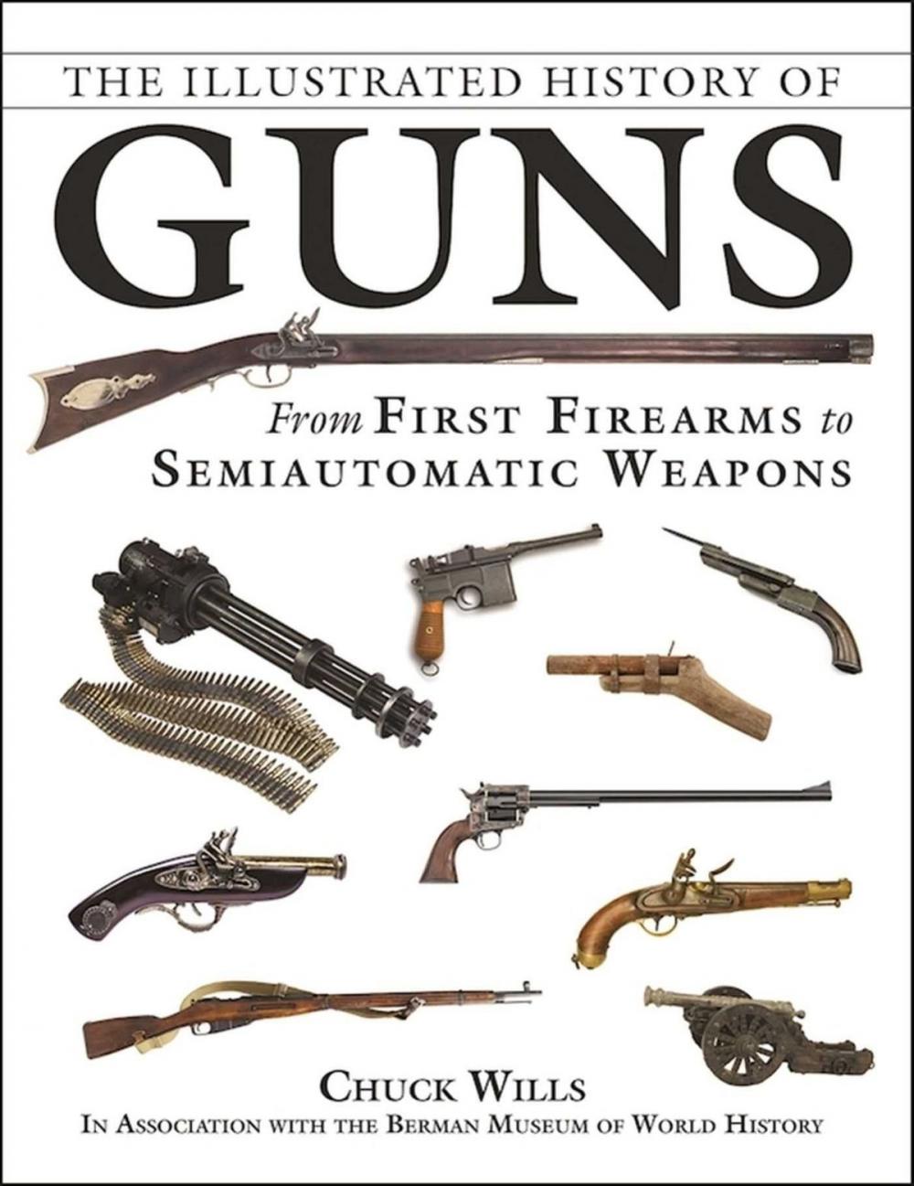 Big bigCover of The Illustrated History of Guns