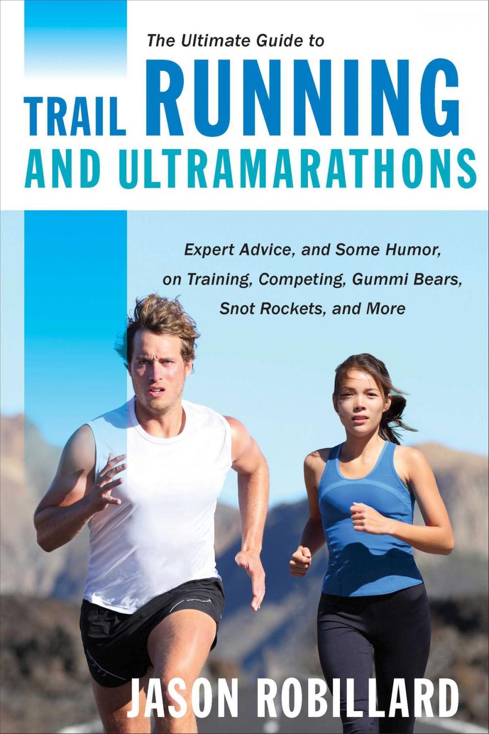 Big bigCover of The Ultimate Guide to Trail Running and Ultramarathons