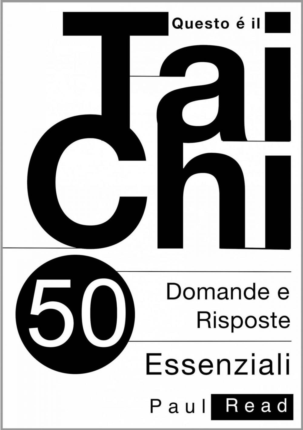 Big bigCover of Questo È Il Tai Chi - 50 Domande E Risposte Essenziali