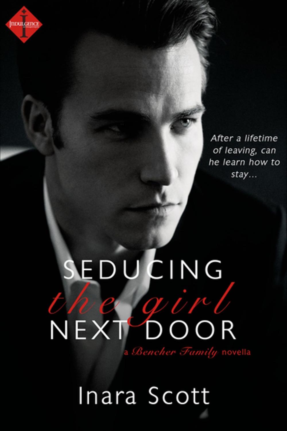 Big bigCover of Seducing the Girl Next Door: A novella