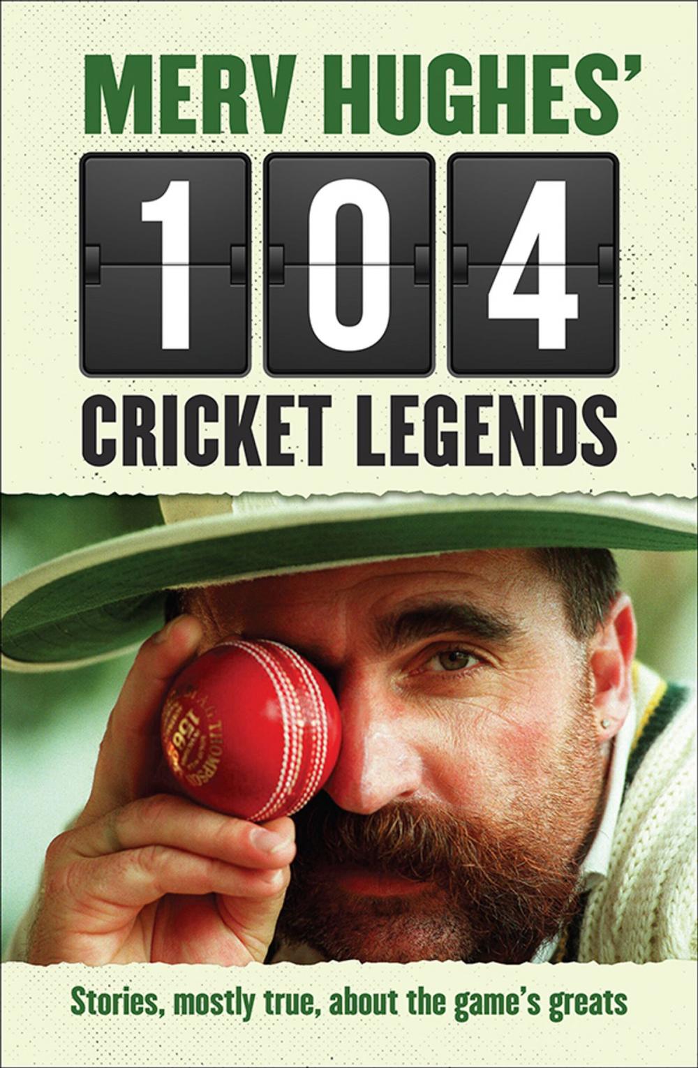 Big bigCover of Merv Hughes' 104 Cricket Legends