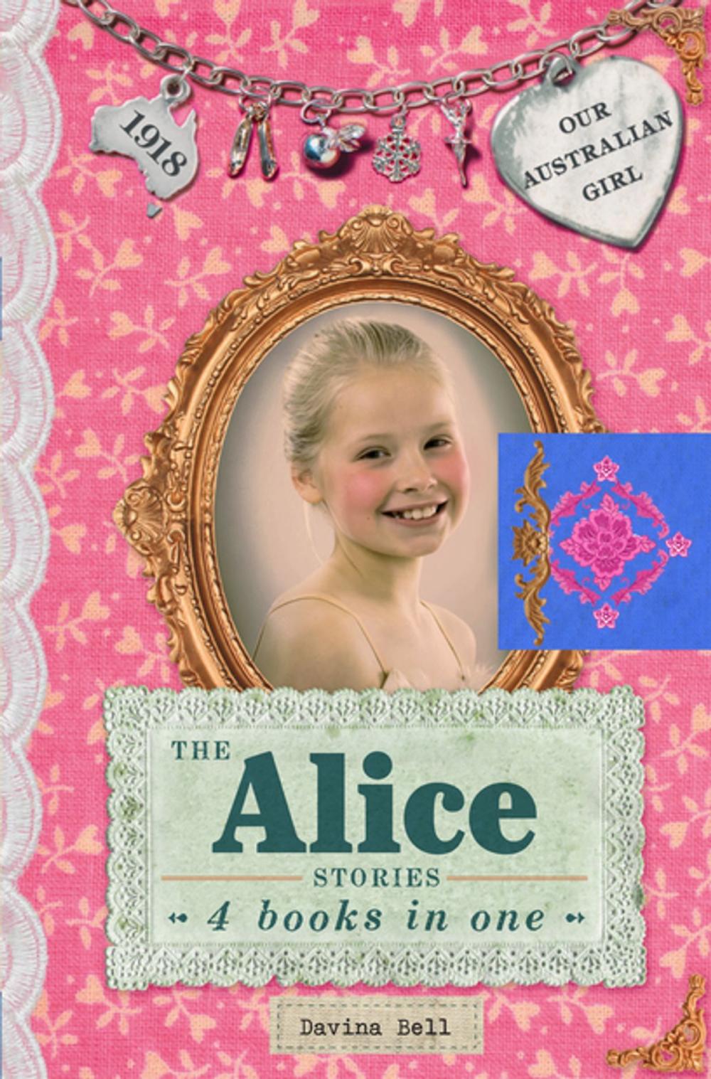 Big bigCover of The Alice Stories: Our Australian Girl