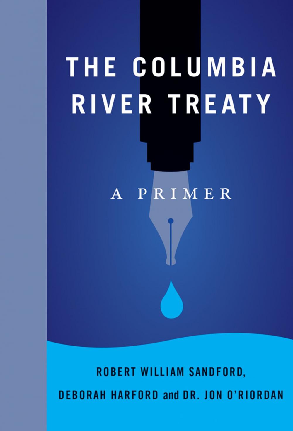 Big bigCover of The Columbia River Treaty