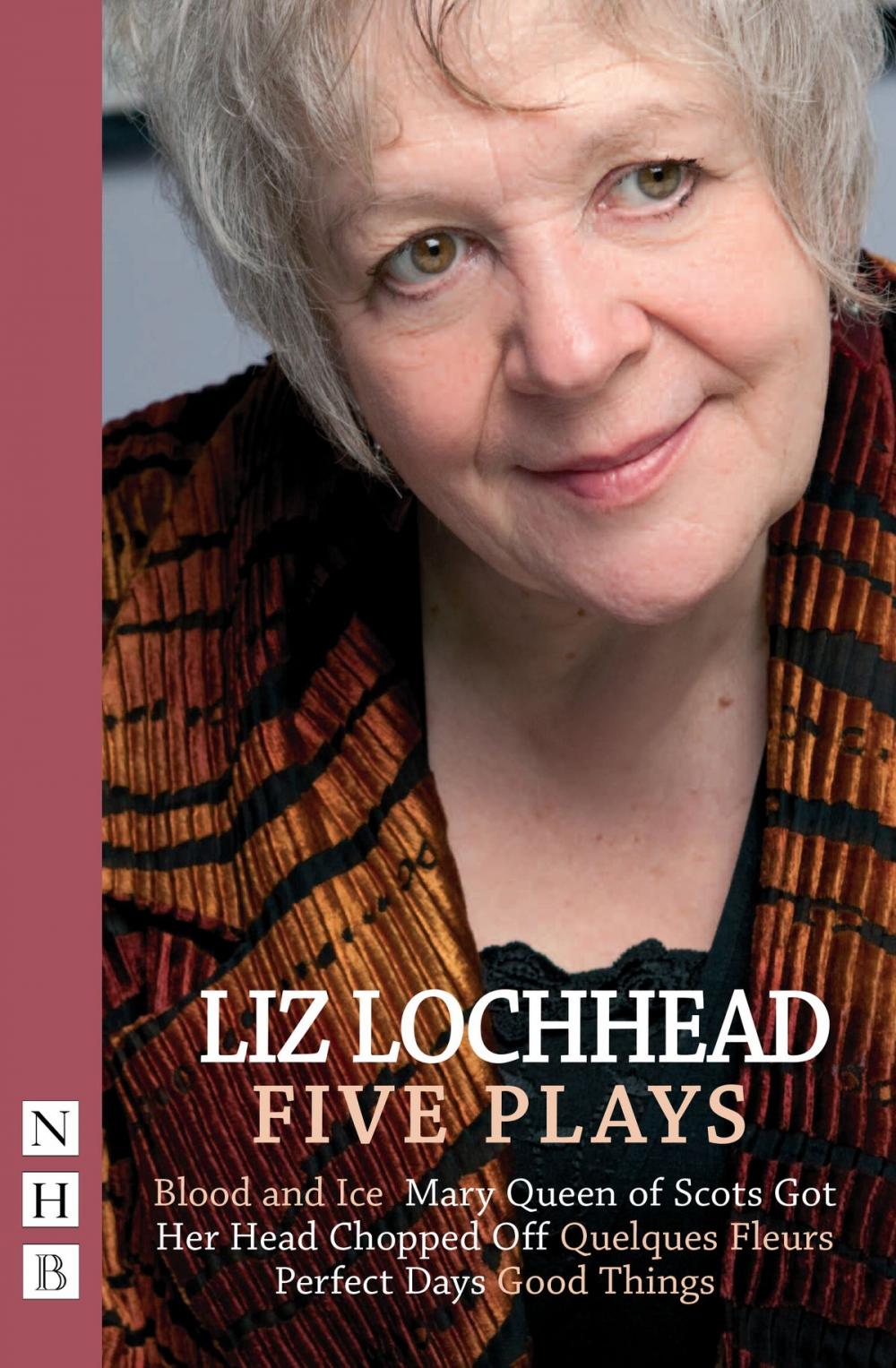 Big bigCover of Liz Lochhead Five Plays (NHB Modern Plays)