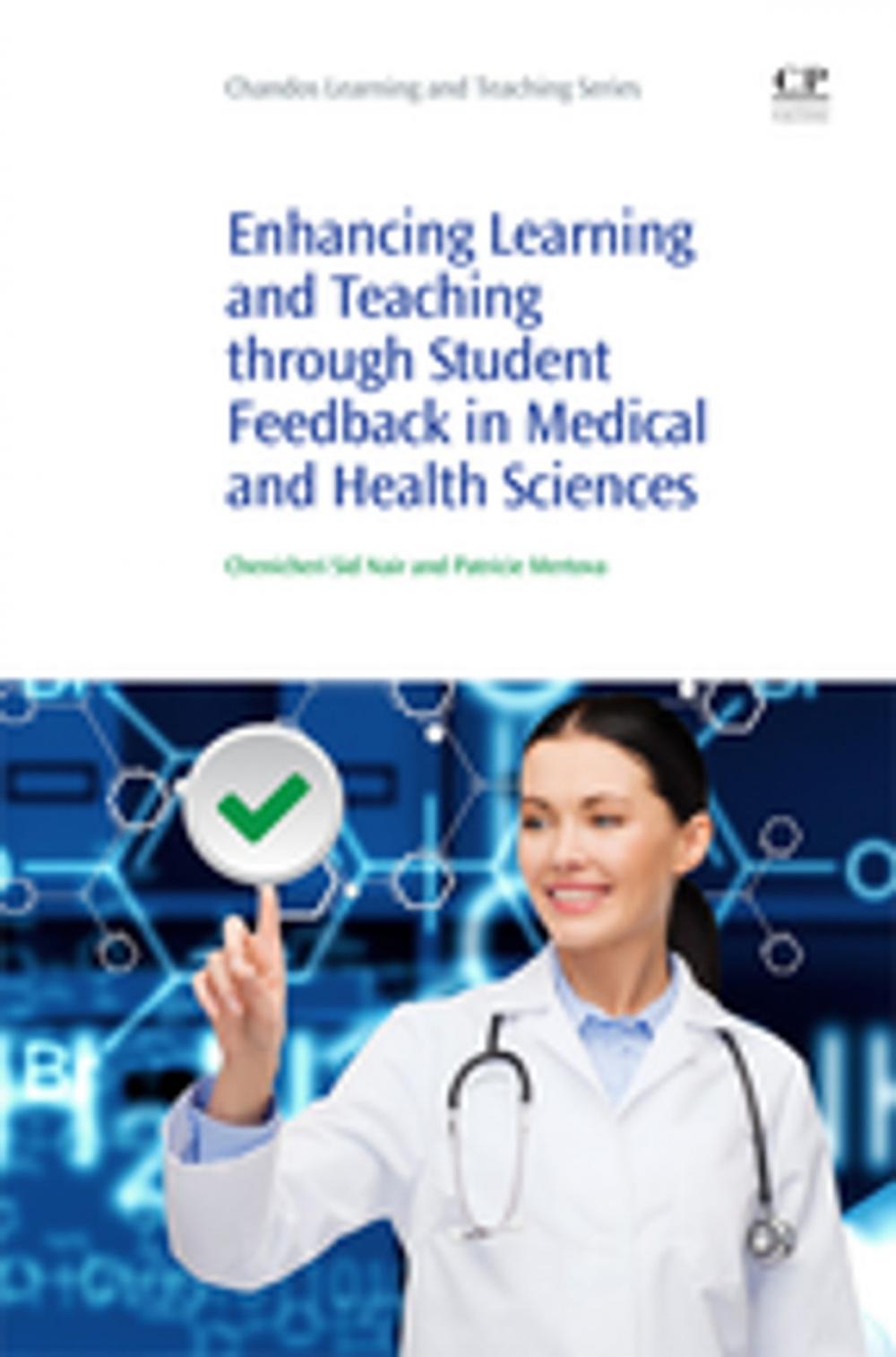 Big bigCover of Enhancing Learning and Teaching Through Student Feedback in Medical and Health Sciences