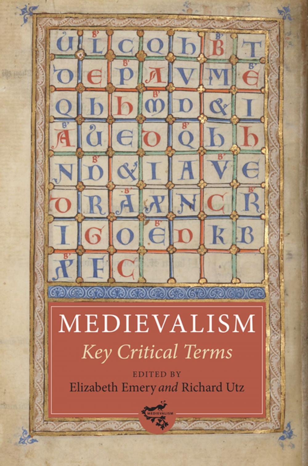 Big bigCover of Medievalism: Key Critical Terms