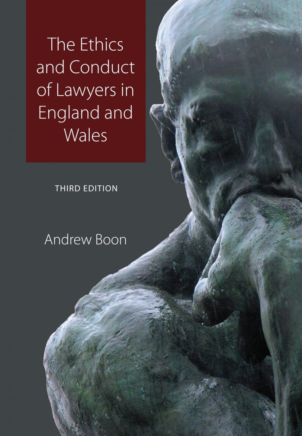 Big bigCover of The Ethics and Conduct of Lawyers in England and Wales