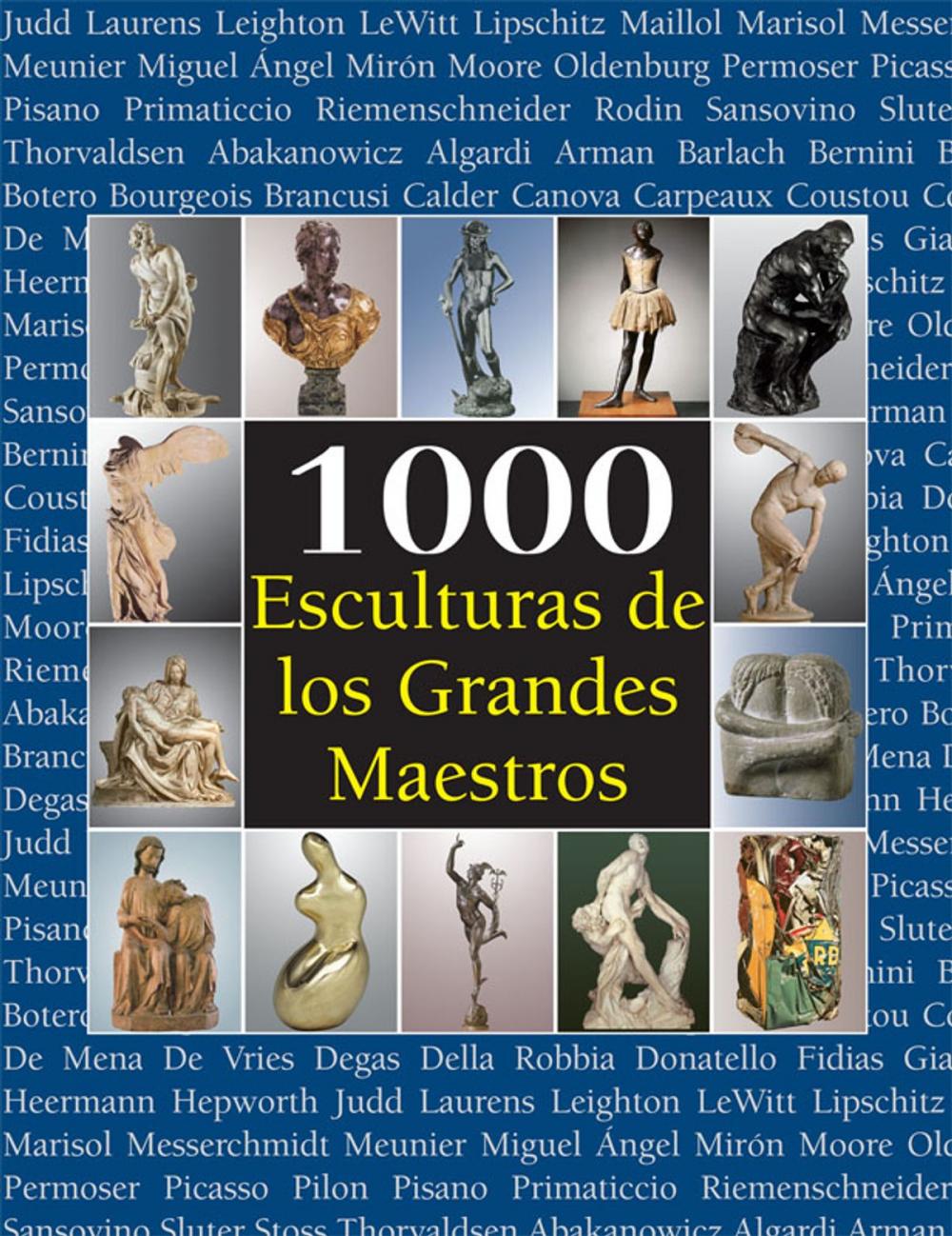 Big bigCover of 1000 Esculturas de los Grandes Maestros