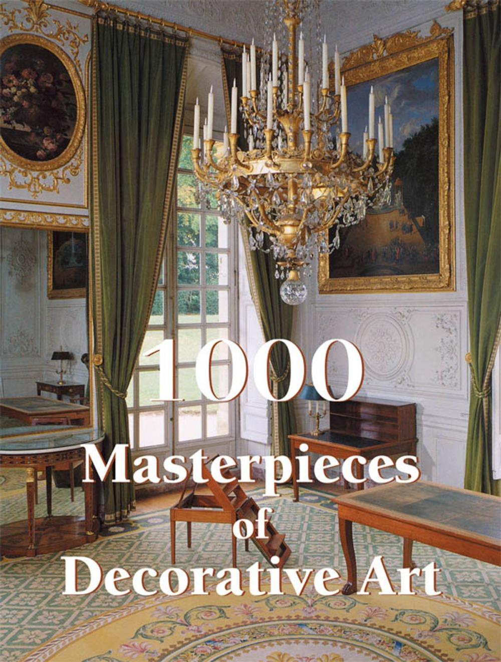 Big bigCover of 1000 Masterpieces of Decorative Art