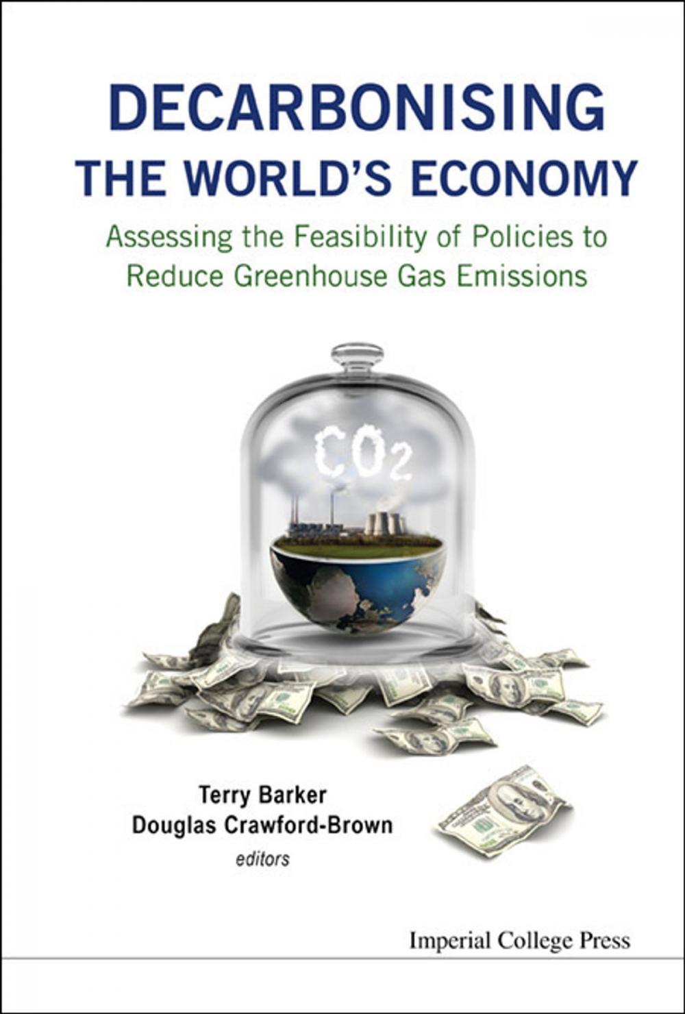 Big bigCover of Decarbonising the World's Economy