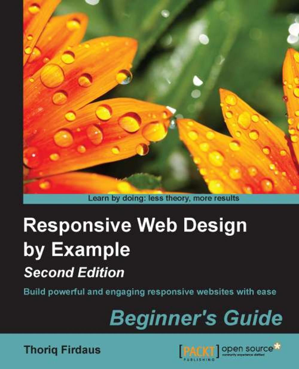 Big bigCover of Responsive Web Design by Example : Beginner's Guide - Second Edition