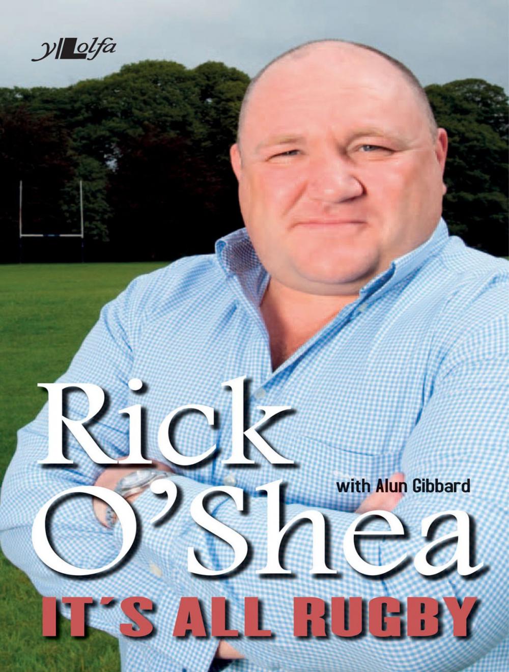 Big bigCover of Rick O'Shea: It's All Rugby