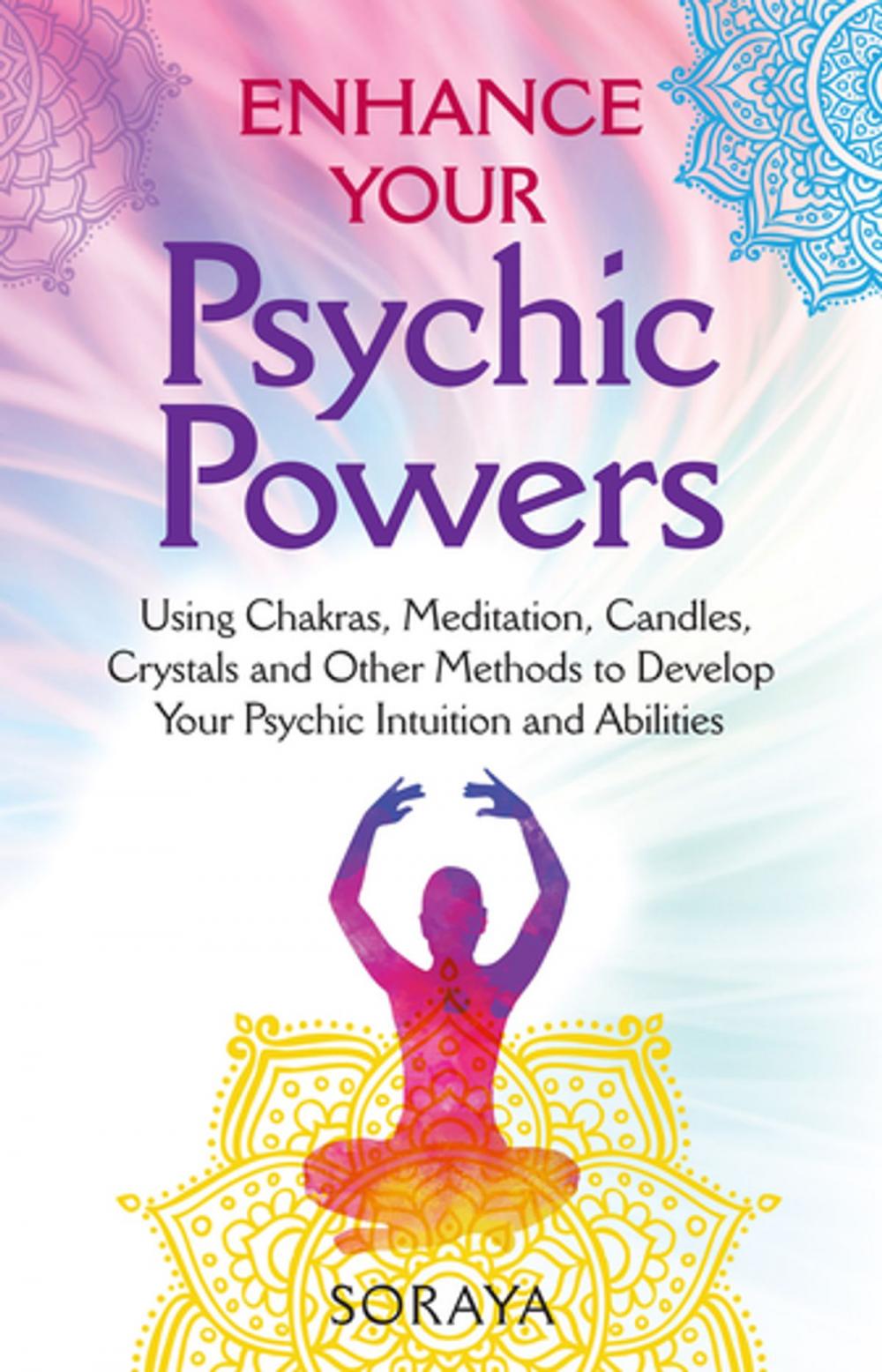 Big bigCover of Soraya's Enhance Your Psychic Powers