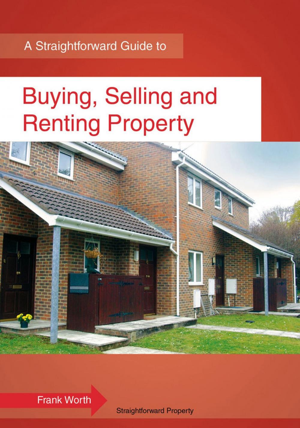 Big bigCover of Buying, Selling And Renting Property