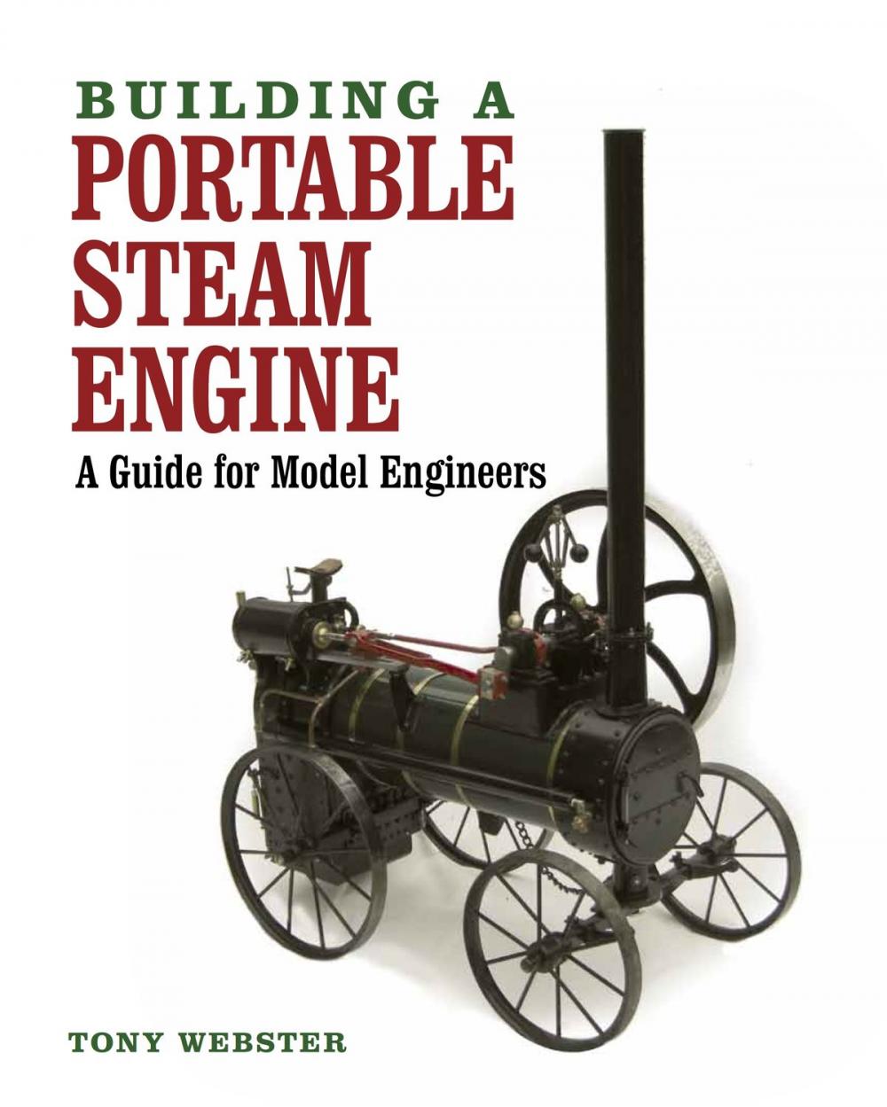 Big bigCover of Building a Portable Steam Engine