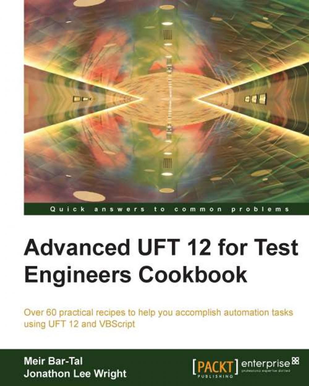 Big bigCover of Advanced UFT 12 for Test Engineers Cookbook